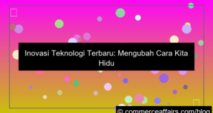 inovasi teknologi terbaru