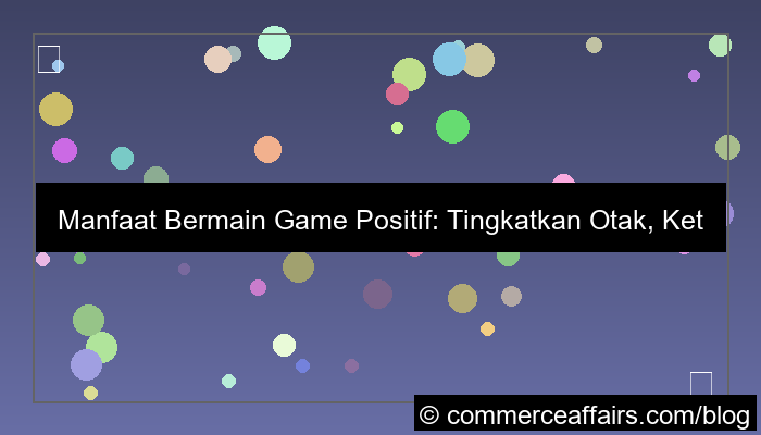 manfaat bermain game secara positif