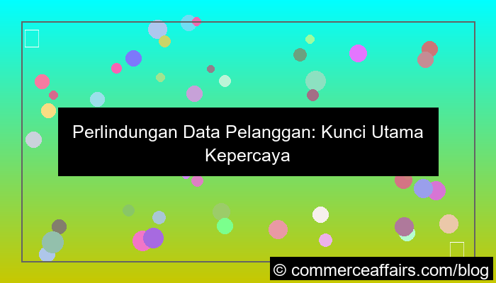 ilustrasi perlindungan data pelanggan