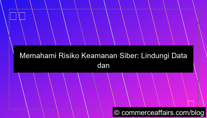 ilustrasi risiko keamanan siber