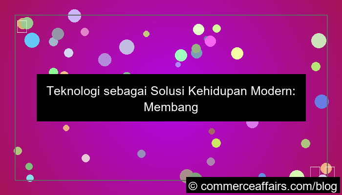 gambar teknologi sebagai solusi kehidupan